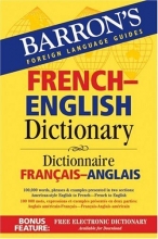 Cover art for Barron's French-English Dictionary: Dictionnaire Francais-Anglais (Barron's Foreign Language Guides)