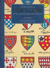 Cover art for The Dictionary of Heraldry: Feudal Coats of Arms and Pedigrees