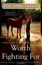Cover art for Worth Fighting For: Love, Loss, and Moving Forward