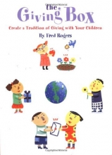 Cover art for The Giving Box: Create a Tradition of Giving with Your Children