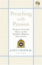 Cover art for Preaching with Passion: Sermons from the Heart of the Southern Baptist Convention