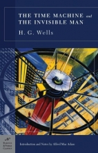 Cover art for The Time Machine and The Invisible Man (Barnes & Noble Classics Series)
