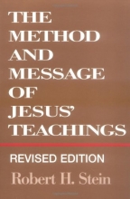 Cover art for The Method and Message of Jesus' Teachings, Revised Edition