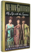 Cover art for All That Glittered: My Life with the Supremes