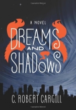Cover art for Dreams and Shadows: A Novel
