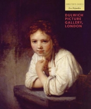 Cover art for Dulwich Picture Gallery, London: Director's Choice