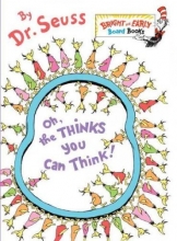 Cover art for Oh, the Thinks You Can Think! (Bright & Early Board Books(TM))