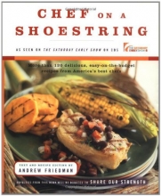 Cover art for Chef On A Shoestring: More Than 120 Inexpensive Recipes for Great Meals from America's Best Known Chefs