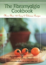 Cover art for The Fibromyalgia Cookbook: More Than 120 Easy and Delicious Recipes