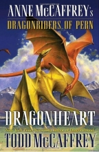 Cover art for Dragonheart: Anne McCaffrey's Dragonriders of Pern (The Dragonriders of Pern)