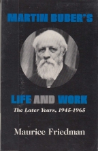 Cover art for Martin Buber's Life and Work: The Later Years, 1945-1965