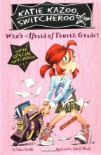 Cover art for Who's Afraid of Fourth Grade? (Katie Kazoo, Switcheroo:  Super Special)