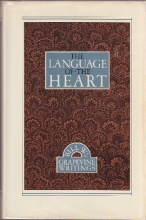 Cover art for The Language of the Heart: Bill W's Grapevine Writings