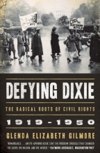 Cover art for Defying Dixie: The Radical Roots of Civil Rights, 1919-1950