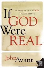 Cover art for If God Were Real: A Journey into a Faith That Matters