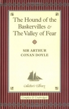 Cover art for Hound of the Baskervilles & The Valley of Fear (Collector's Library)