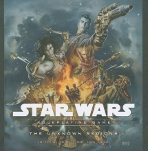 Cover art for The Unknown Regions: A Star Wars Roleplaying Game Supplement
