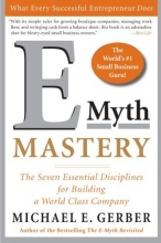 Cover art for E-Myth Mastery: The Seven Essential Disciplines for Building a World Class Company