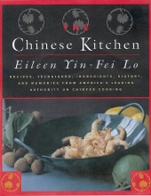 Cover art for The Chinese Kitchen: Recipes, Techniques, Ingredients, History, And Memories From America's Leading Authority On Chinese Cooking