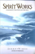 Cover art for Spiritworks : Charismatic Practices and the Bible