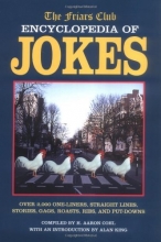 Cover art for The Friars Club Encyclopedia of Jokes: Over 2,000 One-Liners, Straight Lines, Stories, Gags, Roasts, Ribs, and Put-Downs