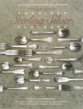 Cover art for American Sterling Silver Flatware 1830s-1990s: An Identification and Value Guide