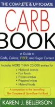 Cover art for The Complete and Up-to-Date Carb Book: A Guide to Carb, Calorie, Fiber, and Sugar Content
