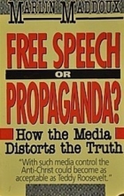 Cover art for Free Speech or Propaganda?: How the Media Distorts the Truth