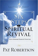 Cover art for Six Steps to Spiritual Revival: God's Awesome Power in Your Life (LifeChange Books)