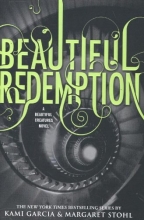 Cover art for Beautiful Redemption (Beautiful Creatures)