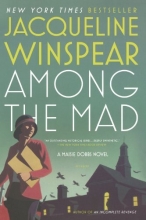 Cover art for Among the Mad (Maisie Dobbs, Book 6)