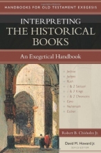 Cover art for Interpreting the Historical Books: An Exegetical Handbook (Handbooks for Old Testament Exegesis)