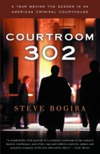 Cover art for Courtroom 302: A Year Behind the Scenes in an American Criminal Courthouse