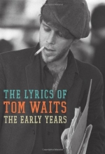 Cover art for The Lyrics of Tom Waits 1971-1982: The Early Years