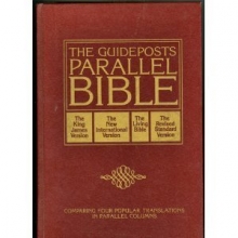 Cover art for The Guideposts Parallel Bible: King James Version, New International Version, Living Bible, Revised Standard Edition