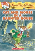 Cover art for Cat and Mouse in a Haunted House (Geronimo Stilton, No. 3)