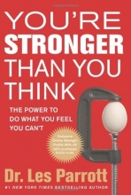 Cover art for You're Stronger Than You Think: The Power to Do What You Feel You Can't