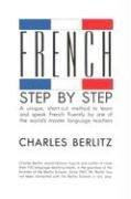 Cover art for French Step-By-Step: A Unique, Short-Cut Method to Learn and Speak French Fluently
