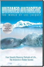 Cover art for Untamed Antarctic - The World of Luc Jacquet