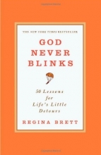 Cover art for God Never Blinks: 50 Lessons for Life's Little Detours
