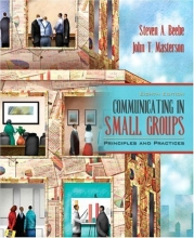 Cover art for Communicating in Small Groups: Principles and Practices (8th Edition)