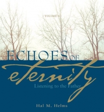 Cover art for Echoes of Eternity: Listening to the Father (Volume II)