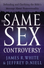 Cover art for Same Sex Controversy, The: Defending and Clarifying the Bible's Message About Homosexuality