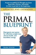 Cover art for The Primal Blueprint: Reprogram your genes for effortless weight loss, vibrant health, and boundless energy (Primal Blueprint Series)