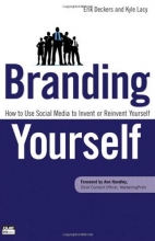 Cover art for Branding Yourself: How to Use Social Media to Invent or Reinvent Yourself (Que Biz-Tech)