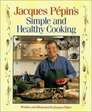 Cover art for Jacques Pepin's Simple and Healthy Cooking