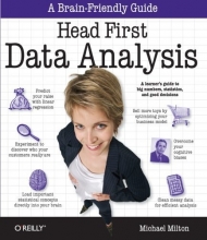 Cover art for Head First Data Analysis: A Learner's Guide to Big Numbers, Statistics, and Good Decisions