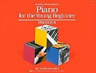 Cover art for Piano for the Young Beginner:  Primer B (Bastien Piano Basics)