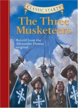 Cover art for Classic Starts: The Three Musketeers (Classic Starts Series)