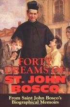 Cover art for Forty Dreams of St. John Bosco: The Apostle of Youth
